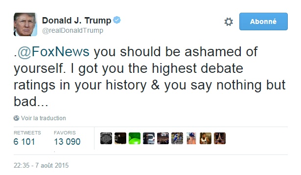 Traduction: Fox News vous devriez avoir honte de vous. Je vous ai apporté la meilleure audience de votre histoire pour un débat & vous ne dites que du mal...