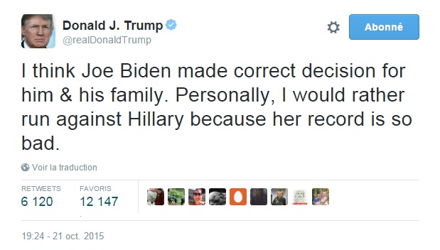 Traduction: Je pense que Joe Biden a pris la bonne décision pour lui & sa famille. Personnellement, je préfère faire campagne contre Hillary car son bilan est très mauvais.