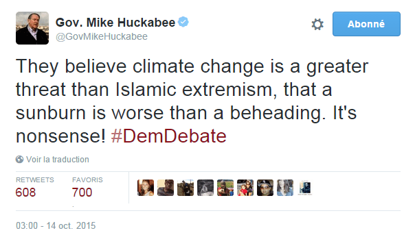 Traduction: Ils croient que le changement climatique est une plus grande menace que l'extrémisme islamique, qu'un coup de soleil est pire qu'une décapitation. Cela n'a pas de sens !
