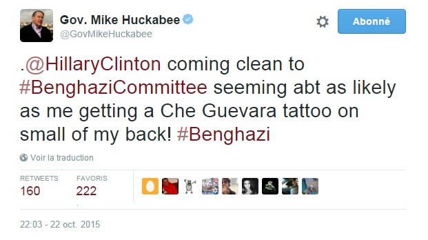 Traduction: Hillary Clinton avouant tout au Benghazi Committee semble aussi plausible que moi me faisant un tatouage de Che Guevara dans le creux des reins !