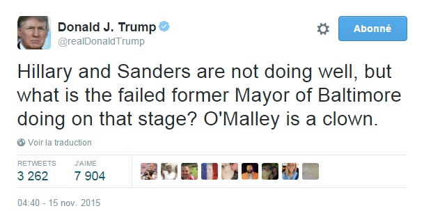 Traduction: Hillary et Sanders ne font pas une bonne prestation, mais que fait le raté ancien maire de Baltimore sur cette scène? O'Malley est un clown.