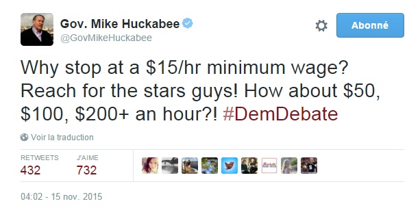 Traduction: Pourquoi s'arrêter à un salaire minimum de 15$/heure? Soyez ambitieux les gars! Pourquoi pas 50$, 100$, ou plus de 200$ de l'heure?!