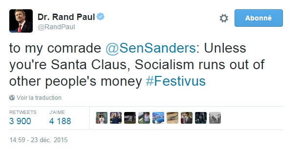 Traduction: A mon camarade Bernie Sanders: à moins que tu ne sois le Père Noël, le socialisme vient toujours à manquer de l'argent des autres