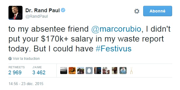 Traduction: A mon ami absent Marco Rubio, je n'ai pas mis ton salaire de plus de 170,000$ dans mon rapport sur le gaspillage aujourd'hui. Mais j'aurais pu.