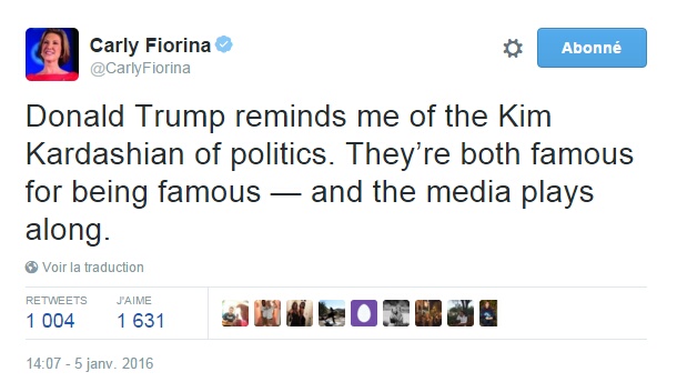 Traduction: Donald Trump me fait penser au Kim Kardashian de la politique. Ils sont tous les deux célèbres pour être célèbres - et les médias jouent le jeu.