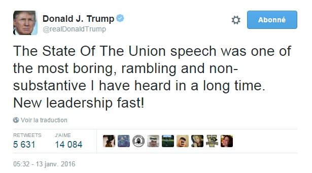 Traduction: Le discours sur l'état de l'Union était l'un des plus ennuyeux, décousu et inconsistant que j'ai entendu depuis longtemps. Nouveau leadership vite ! 