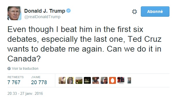 Traduction: Bien que je l'ai battu lors des six premiers débats, surtout le dernier, Ted Cruz veut encore débattre contre moi. Pouvons-nous le faire au Canada? 