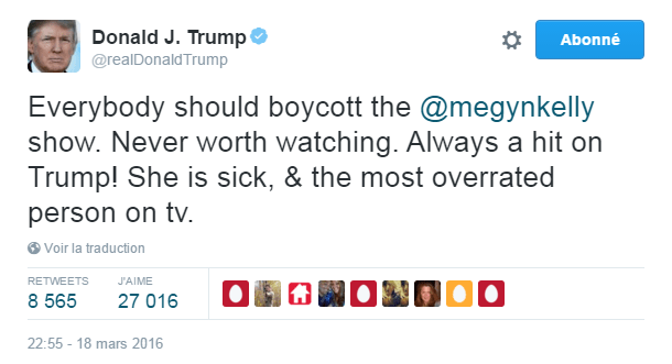 Traduction: Tout le monde devrait boycotter l'émission de Megyn Kelly. Cela ne vaut jamais la peine de regarder. Toujours à taper sur Trump! Elle est malade & la personne la plus surestimée à la tv.