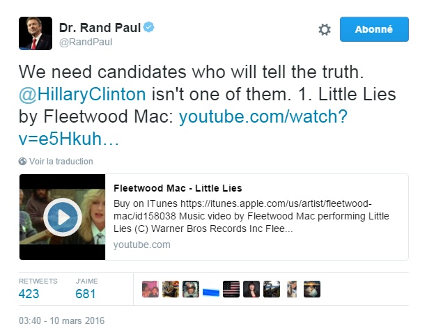 Traduction: Nous avons besoin de candidats qui diront la vérité. Hillary Clinton n'est pas l'une d'entre eux. 1. Little Lies de Fleetwood Mac