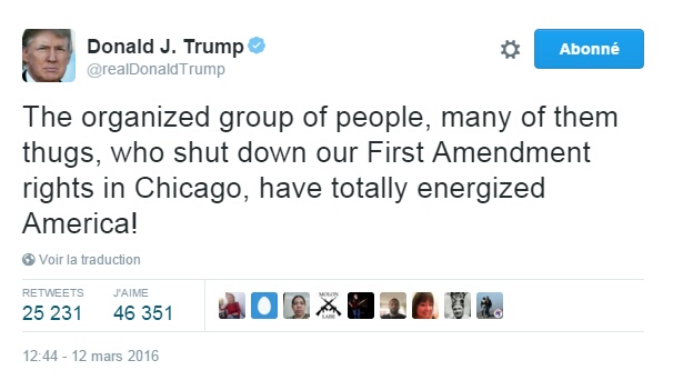 Traduction: Le groupe organisé de gens, la plupart d'entre eux des voyous, qui a éteint nos droits du Premier Amendement à Chicago, ont totalement mobilisé l'Amérique !
