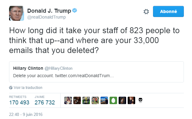 Traduction: Combien de temps a-t-il fallu à votre staff de 823 personnes pour penser à cela -et où sont les 33,000 e-mails que vous avez effacés?