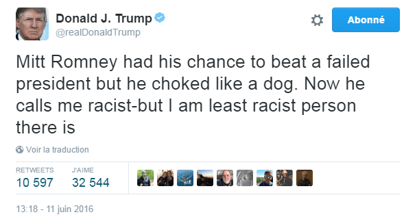 Traduction: Mitt Romney a eu sa chance de battre un président raté mais il a craqué comme un chien. Maintenant il me qualifie de raciste - mais je suis la personne la moins raciste qui existe