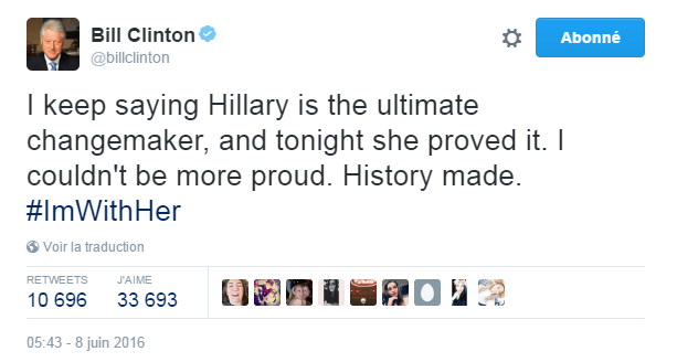Traduction: Je continue de dire qu'Hillary est la réalisatrice de changements par excellence, et ce soir elle l'a prouvé. Je ne pouvais pas être plus fier. History made.