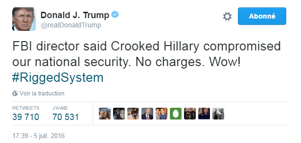 Traduction: Le directeur du FBI a dit qu'Hillary la malhonnête avait compromis notre sécurité nationale. Pas de poursuites. Wow! 