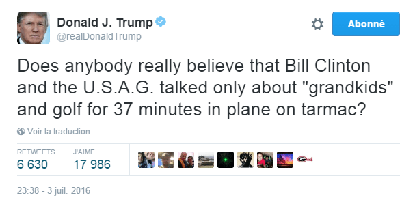 Traduction: Y a-t-il quelqu'un qui croit vraiment que Bill Clinton et la Ministre de la Justice n'ont fait que parler de "petits-enfants" et de golf pendant 37 minutes dans un avion sur le tarmac?