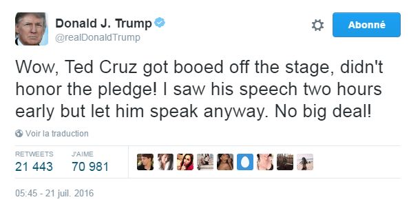 Traduction: Wow, Ted Cruz s'est fait hué, il n'a pas respecté le serment! J'ai vu son discours deux heures plus tôt mais je l'ai tout de même laissé parler. No big deal!