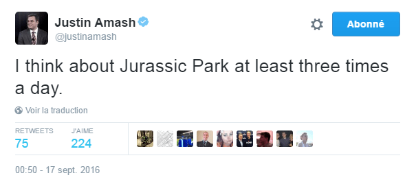 Traduction: Je pense à Jurassic Park au moins trois fois par jour.