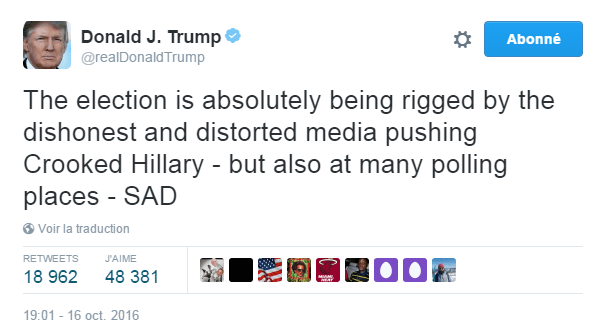 Traduction: L'élection est en train d'être tout à fait truquée par les médias malhonnêtes et non objectifs qui poussent Hillary la malhonnête - mais aussi dans de nombreux bureaux de vote - TRISTE