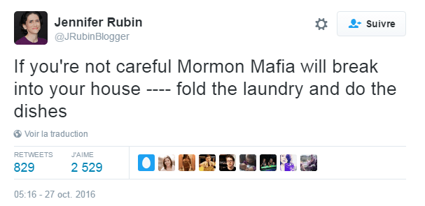 Traduction: Si vous ne faites pas attention, la mafia mormone entrera dans votre maison ---- pliera le linge et fera la vaisselle