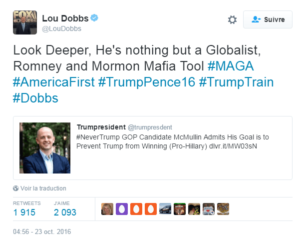 Traduction: Regardez plus attentivement, il n'est rien d'autre qu'un mondialiste, un outil de Romney et de la mafia mormone. 