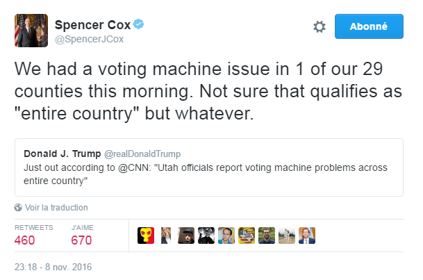 Traduction: Nous avons eu un problème avec les machines de vote dans 1 de nos 29 comtés ce matin. Je ne suis pas certain que cela puisse être qualifié de "tout le pays" mais peu importe.
