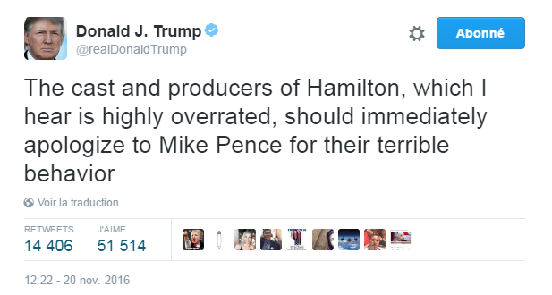 Traduction: La troupe et les producteurs d'Hamilton, qui d'après ce que j'entends est un spectacle hautement surévalué, devraient immédiatement s'excuser auprès de Mike Pence pour leur comportement exécrable.