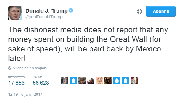 Traduction: Les médias malhonnêtes ne disent pas que l'argent dépensé pour la construction du Grand Mur (pour des raisons de rapidité), sera remboursé par le Mexique plus tard!