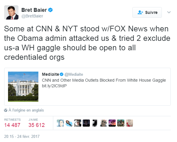 Traduction: Certains à CNN & au New York Times ont soutenu Fox News quand l'administration Obama nous a attaqués et a essayé de nous exclure. Un briefing de la Maison Blanche devrait être accessible à toutes les organisations accréditées.