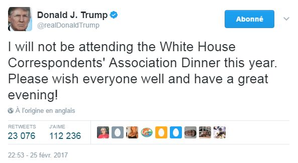 Traduction: Je n'assisterai pas au dîner des correspondants de la Maison Blanche cette année. Veuillez transmettre mes meilleurs vœux à tous et passer une bonne soirée!